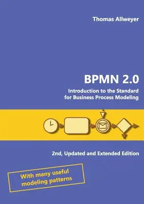 Bpmn 2.0 : Introduction à la norme de modélisation des processus d'entreprise - Bpmn 2.0: Introduction to the Standard for Business Process Modeling