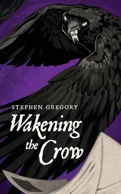 Le réveil du corbeau - Wakening the Crow