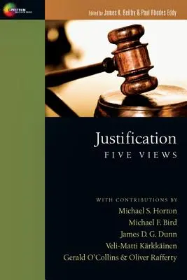 La justification : Cinq points de vue - Justification: Five Views