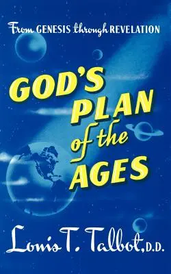 Le plan des âges de Dieu - Gods Plan of Ages