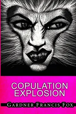 Explosion de la copulation - Copulation Explosion