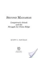 Second Manassas : L'attaque de Longstreet et la lutte pour Chinn Ridge - Second Manassas: Longstreet's Attack and the Struggle for Chinn Ridge