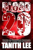 Blood 20 : Histoires d'horreur vampirique - Blood 20: Tales of Vampire Horror