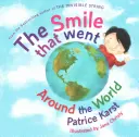 Le sourire qui a fait le tour du monde : Nouvelle édition révisée - The Smile That Went Around the World: New Revised Edition