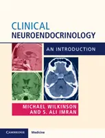 Neuroendocrinologie clinique : Une introduction - Clinical Neuroendocrinology: An Introduction