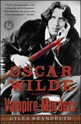 Oscar Wilde et les meurtres de vampires, 6 : Un mystère - Oscar Wilde and the Vampire Murders, 6: A Mystery