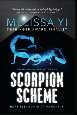 Scorpion Scheme (Hope Sze Medical Crime 8) : Mort et danger sur le Nil - Scorpion Scheme (Hope Sze Medical Crime 8): Death and Danger on the Nile