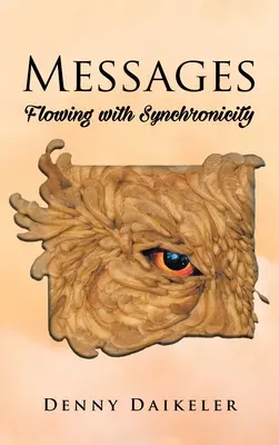 Messages : La synchronicité coule de source - Messages: Flowing with Synchonicity