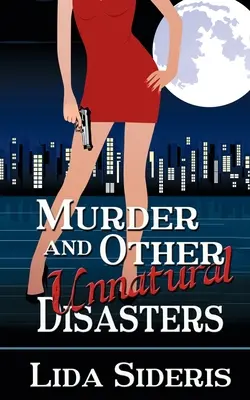 Meurtres et autres catastrophes non naturelles - Murder and Other Unnatural Disasters