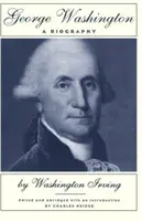 George Washington : Une biographie - George Washington: A Biography