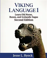 Langue viking 1 : Apprendre le vieux norrois, les runes et les sagas islandaises - Viking Language 1: Learn Old Norse, Runes, and Icelandic Sagas