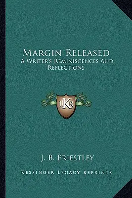 Margin Released : Les souvenirs et les réflexions d'un écrivain - Margin Released: A Writer's Reminiscences And Reflections