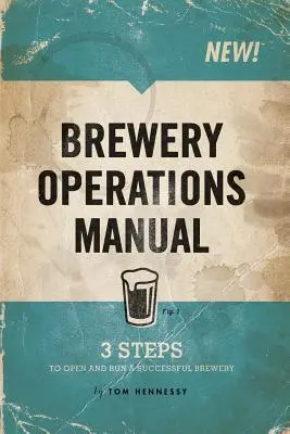 Manuel d'exploitation des brasseries - Brewery Operations Manual