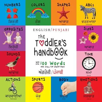 Le manuel du tout-petit : Bilingue (anglais / punjabi) (ਅੰਗਰੇਜ਼ੀ / ਪੰਜਾ) - The Toddler's Handbook: Bilingual (English / Punjabi) (ਅੰਗਰੇਜ਼ੀ / ਪੰਜਾ