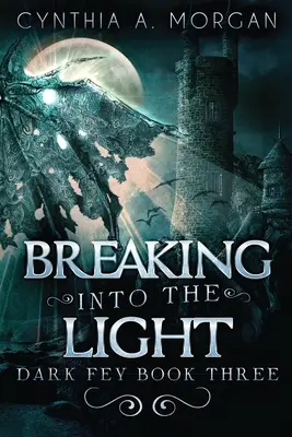 L'irruption de la lumière - Breaking Into The Light