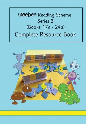 Livre de ressources complet Weebee Programme de lecture Série 3(a) - Complete Resource Book weebee Reading Scheme Series 3(a)