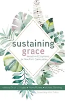 Soutenir la grâce - Sustaining Grace