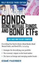 Tout sur les obligations, les fonds communs de placement obligataires et les ETF obligataires - All about Bonds, Bond Mutual Funds, and Bond ETFs