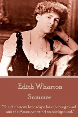 Edith Wharton - Été - Edith Wharton - Summer