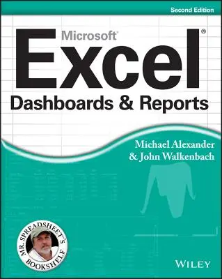 Tableaux de bord et rapports Excel, 2e édition - Excel Dashboards and Reports, 2nd Edition