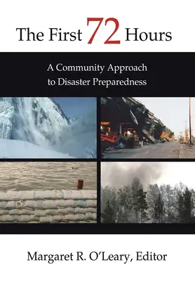 Les 72 premières heures : Une approche communautaire de la préparation aux catastrophes - The First 72 Hours: A Community Approach to Disaster Preparedness