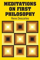 Méditations sur la philosophie première - Meditations on First Philosophy