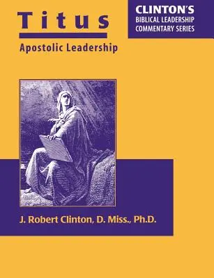 Titus - Le leadership apostolique - Titus--Apostolic Leadership