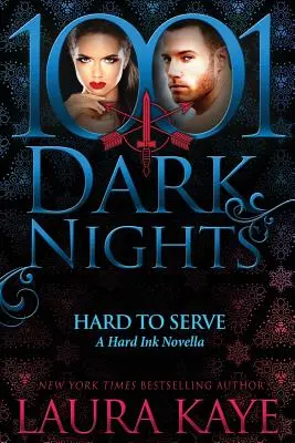 Le temps d'une journée : Un roman de Hard Ink - Hard to Serve: A Hard Ink Novella