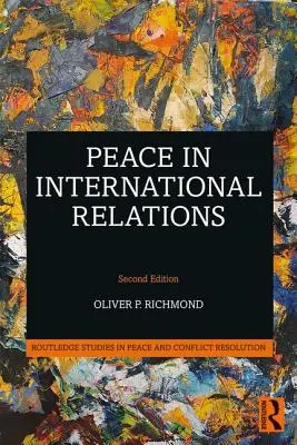 La paix dans les relations internationales - Peace in International Relations