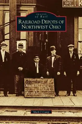 Dépôts ferroviaires du nord-ouest de l'Ohio - Railroad Depots of Northwest Ohio