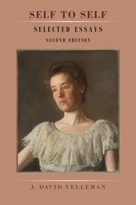 De soi à soi : essais choisis : Deuxième édition - Self to Self: Selected Essays: Second Edition