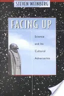 Faire face : La science et ses adversaires culturels - Facing Up: Science and Its Cultural Adversaries