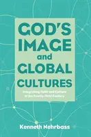 L'image de Dieu et les cultures mondiales - God's Image and Global Cultures