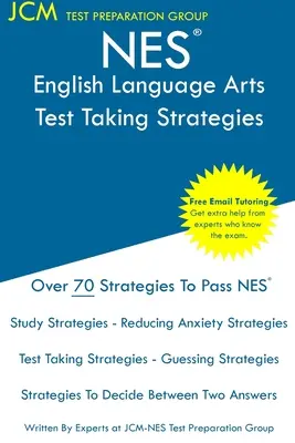NES English Language Arts - Test Taking Strategies : L'examen NES 301 - Tutorat en ligne gratuit - Nouvelle édition 2020 - Les dernières stratégies pour réussir votre examen. - NES English Language Arts - Test Taking Strategies: NES 301 Exam - Free Online Tutoring - New 2020 Edition - The latest strategies to pass your exam.