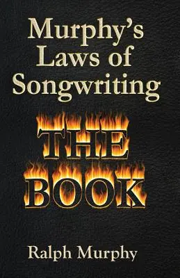 Les lois de Murphy de l'écriture de chansons - Murphy's Laws of Songwriting