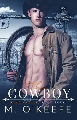 Le cow-boy : Le quatrième livre de la famille King - The Cowboy: The King Family Book Four