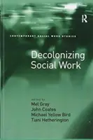 Décoloniser le travail social - Decolonizing Social Work