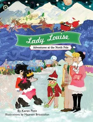 Lady Louise, Aventures au Pôle Nord - Lady Louise, Adventures at the North Pole