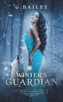 Le gardien de l'hiver - Winter's Guardian