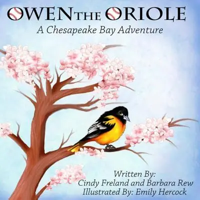 Owen le loriot : Une aventure dans la baie de Chesapeake - Owen the Oriole: A Chesapeake Bay Adventure