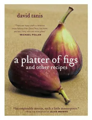 Un plateau de figues et autres recettes - A Platter of Figs and Other Recipes