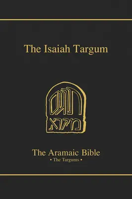 Le Targum d'Isaïe, Volume 11 - The Targum Isaiah, Volume 11