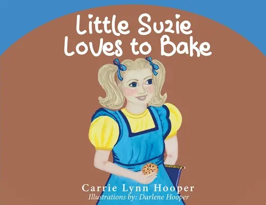 La petite Suzie aime cuisiner - Little Suzie Loves to Bake