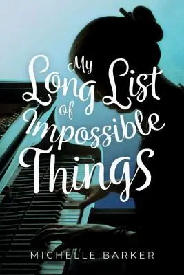 Ma longue liste de choses impossibles - My Long List of Impossible Things