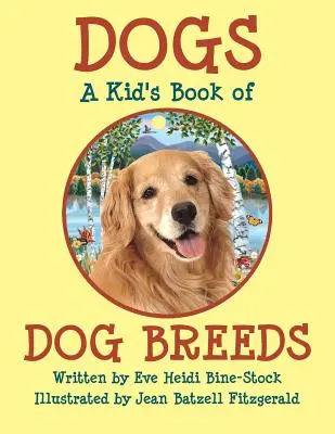 Les chiens : un livre pour enfants sur les races de chiens - Dogs: A Kid's Book of DOG BREEDS