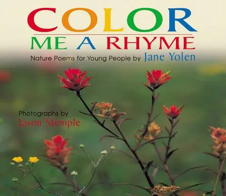 Color Me a Rhyme : Poèmes sur la nature pour les jeunes - Color Me a Rhyme: Nature Poems for Young People