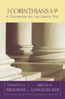 1 Corinthiens 1-9 : Un manuel sur le texte grec - 1 Corinthians 1-9: A Handbook on the Greek Text