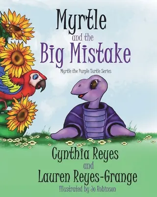 Myrtle et la grosse erreur : Myrtle la tortue pourpre - Myrtle and the Big Mistake: Myrtle the Purple Turtle Series