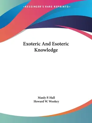 Connaissance exotérique et ésotérique - Exoteric And Esoteric Knowledge