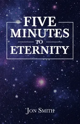 Cinq minutes pour l'éternité - Five Minutes to Eternity